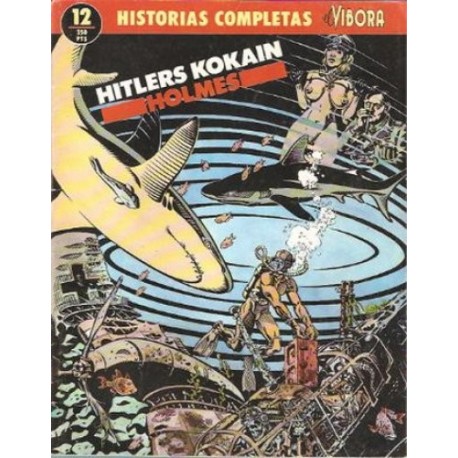 EL VIBORA HISTORIAS COMPLETAS Nº 12 HITLERS KOKAIN