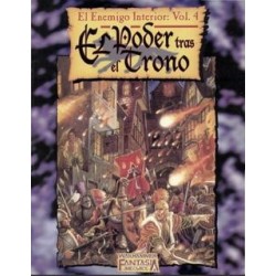 WARHAMMER FANTASY EL ENEMIGO INTERIOR VOL. 4: EL PODER TRAS EL TRONO