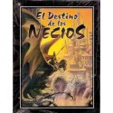 ELRIC: EL DESTINO DE LOS NECIOS