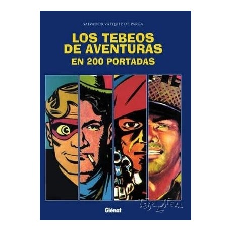 LOS TEBEOS DE AVENTURAS EN 200 PORTADAS