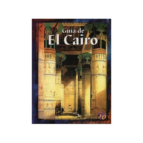 LA LLAMADA DE CTHULHU: GUÍA DE EL CAIRO