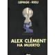 ALEX CLÉMENT HA MUERTO