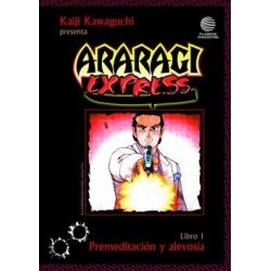 ARARAGI EXPRESS Nº 1 PREMEDITACIÓN Y ALEVOSÍA