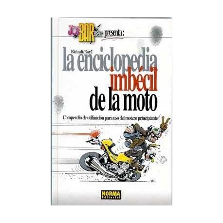 LA ENCICLOPEDIA IMBÉCIL DE LA MOTO