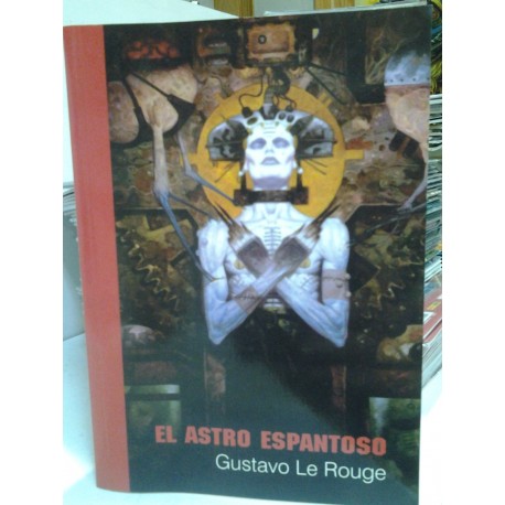 EL ASTRO ESPANTOSO-COLECCIÓN AELITA Nº 14