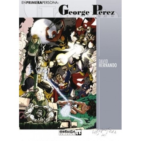 EN PRIMERA PERSONA Nº 1 GEORGE PÉREZ