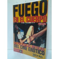 FUEGO EN EL CUERPO (50 PELICULAS MITICAS DEL CINE ERÓTICO)