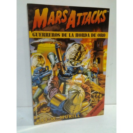 MARS ATTACKS: GUERREROS DE LA HORDA DE ORO