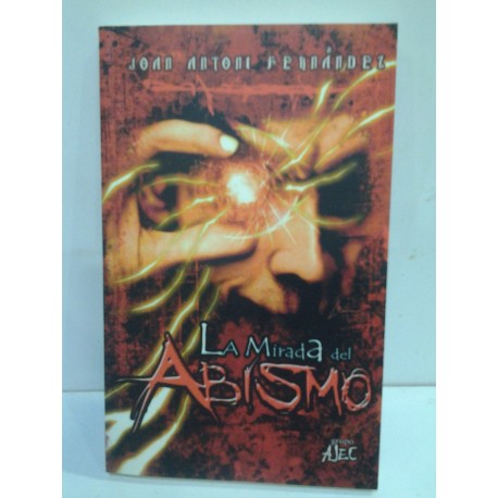 LA MIRADA DEL ABISMO