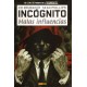 INCÓGNITO Nº 2 MALAS INFLUENCIAS
