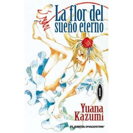 LA FLOR DEL SUEÑO ETERNO Nº 1