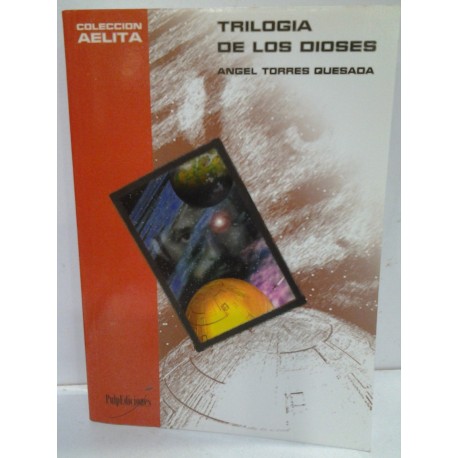 TRILOGIA DE LOS DIOSES- COLECCIÓN AELITA Nº 7