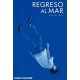 REGRESO AL MAR (2013)