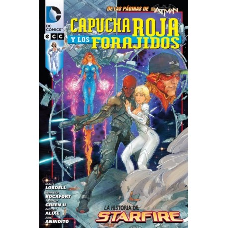 CAPUCHA ROJA Y LOS FORAJIDOS Nº 2 LA HISTORIA DE STARFIRE