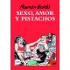 SEXO, AMOR Y PISTACHOS