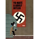 YO MATÉ A ADOLF HITLER