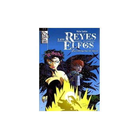 LOS REYES ELFOS: LA EMPERATRIZ DE HIELO