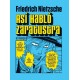 ASÍ HABLÓ ZARATUSTRA (EL MANGA)