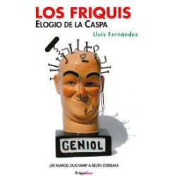 LOS FRIQUIS: ELOGIO DE LA CASPA