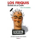 LOS FRIQUIS: ELOGIO DE LA CASPA