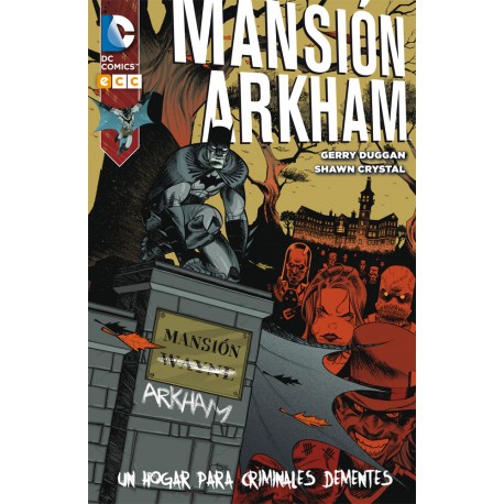 MANSIÓN ARKHAM: UN HOGAR PARA CRIMINALES DEMENTES