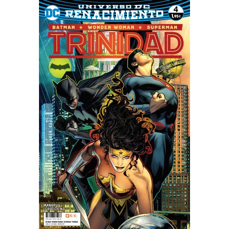 BATMAN / WONDER WOMAN / SUPERMAN: TRINIDAD Nº 4 (RENACIMIENTO)