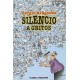 SILENCIO A GRITOS 