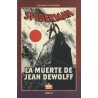SPIDERMAN: LA MUERTE DE JEAN DEWOLFF