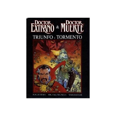 DOCTOR EXTRAÑO Y DOCTOR MUERTE- TRIUNFO Y TORMENTO