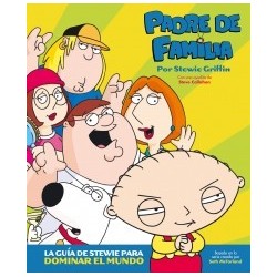 PADRE DE FAMILIA: LA GUIA DE STEWIE PARA DOMINAR EL MUNDO