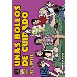 UNAS BOLLOS DE CUIDADO- AL LIMITE