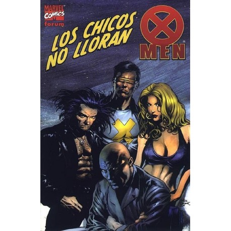 X-MEN. LOS CHICOS NO LLORAN 