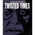 ALAN MOORE´S TWISTED TIMES