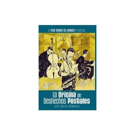 LA PEOR BANDA DEL MUNDO 5- LA OFICINA DE DESECHOS POSTALES