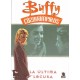 BUFFY CAZAVAMPIROS 6 LA ULTIMA LOCURA