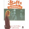 BUFFY CAZAVAMPIROS 6 LA ULTIMA LOCURA