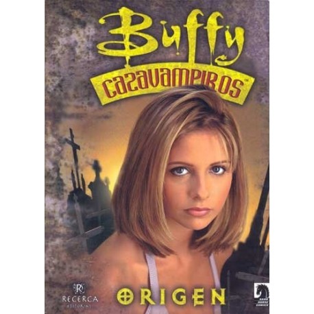 BUFFY CAZAVAMPIROS 1 ORIGEN