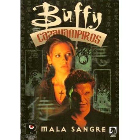 BUFFY CAZAVAMPIROS 3 MALA SANGRE