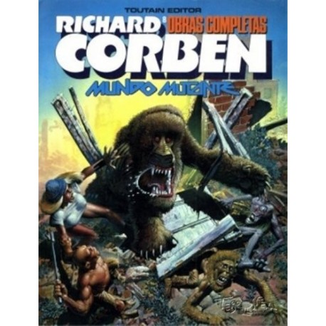 RICHARD CORBEN- OBRAS COMPLETAS 8 MUNDO MUTANTE