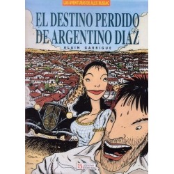 EL DESTINO PERDIDO DE ARGENTINO DIAZ