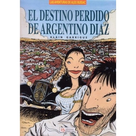 EL DESTINO PERDIDO DE ARGENTINO DIAZ