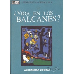 ¿VIDA EN LOS BALCANES?