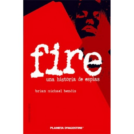 FIRE, UNA HISTORIA DE ESPÍAS