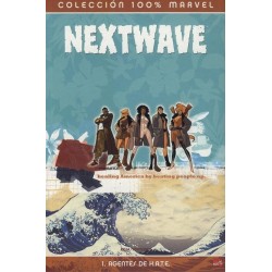 100% MARVEL. NEXTWAVE Nº 1 AGENTES DE H.A.T.E.