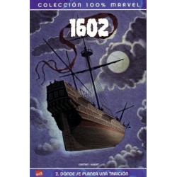 100% MARVEL. 1602 Nº 2 DONDE SE PLANEA UNA TRAICIÓN