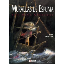 MURALLAS DE ESPUMA: LOS OJOS CERRADOS