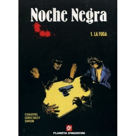 NOCHE NEGRA Nº 1 LA FUGA