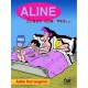 ALINE, ÉRASE UNA VEZ ...