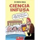 CIENCIA INFUSA