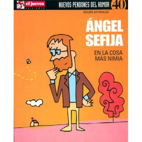 ÁNGEL SEFIJA: EN LA COSA MÁS NIMIA